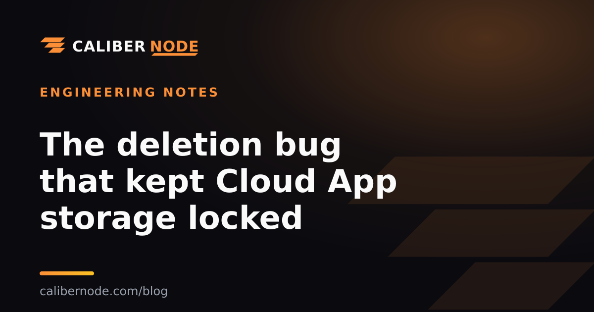 The deletion bug that kept Cloud App storage locked