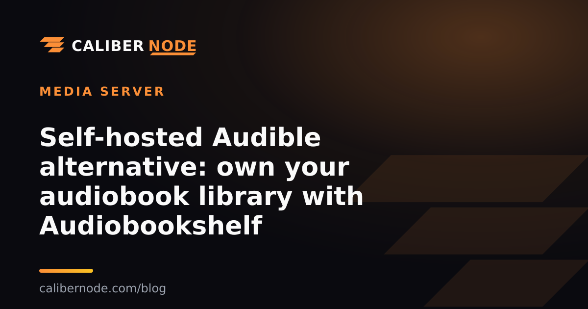 Self-hosted Audible alternative: own your audiobook library with Audiobookshelf
