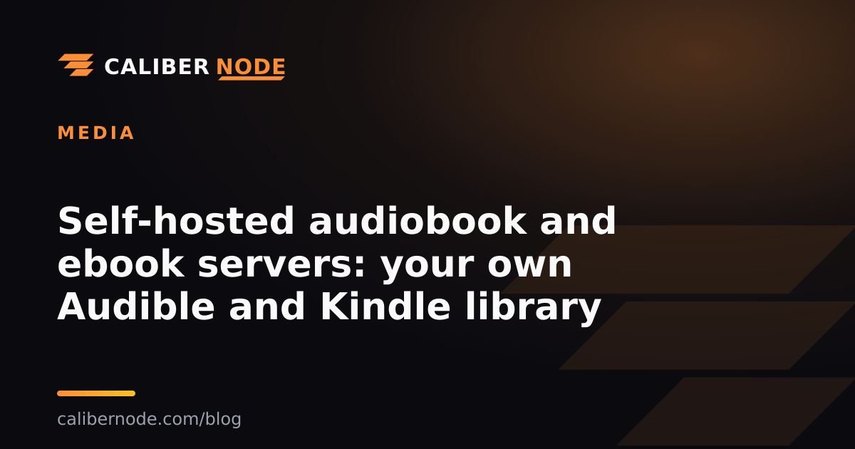 Self-hosted audiobook and ebook servers: your own Audible and Kindle library