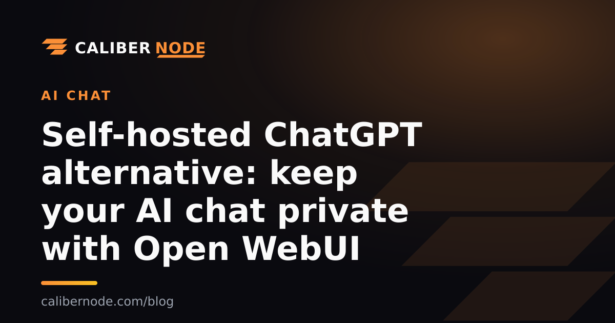 Self-hosted ChatGPT alternative: keep your AI chat private with Open WebUI