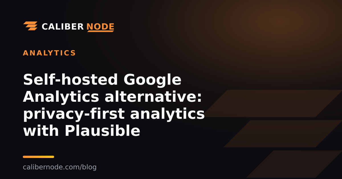 Self-hosted Google Analytics alternative: privacy-first analytics with Plausible