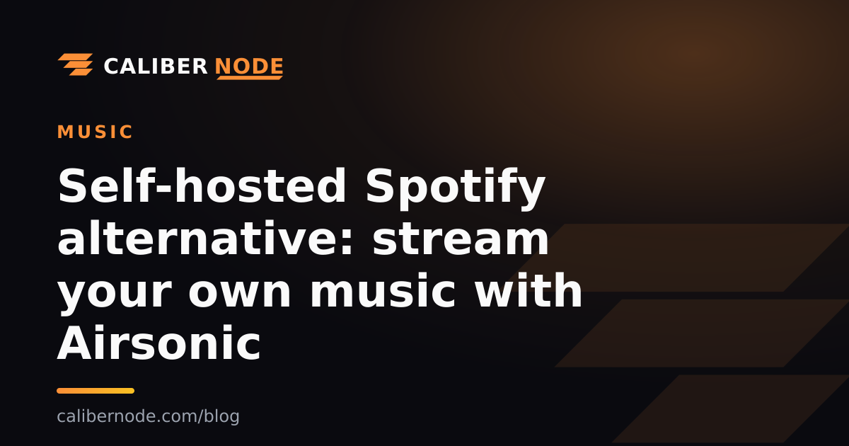 Self-hosted Spotify alternative: stream your own music with Airsonic