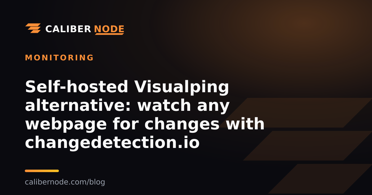 Self-hosted Visualping alternative: watch any webpage for changes with changedetection.io