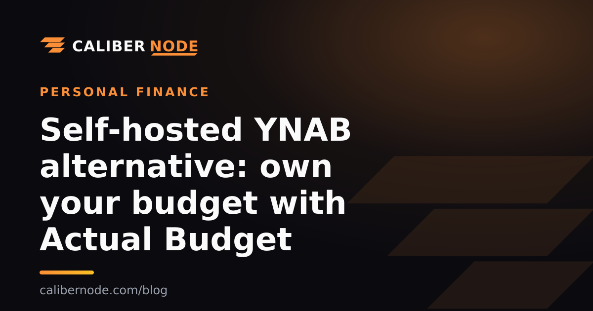 Self-hosted YNAB alternative: own your budget with Actual Budget